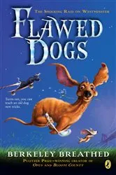 Book cover of Flawed Dogs: The Novel by Berkeley Breathed