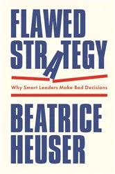 Book cover of Flawed Strategy by Beatrice Heuser