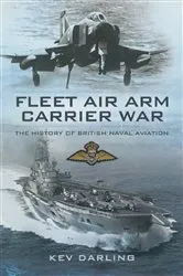 Book cover of Fleet Air Arm Carrier War by Kev Darling