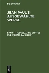 Book cover of Flegeljahre. Drittes und viertes Bändchen (2nd ed.) by Jean Paul