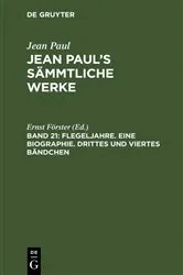 Book cover of Flegeljahre. Eine Biographie. Drittes und viertes Bändchen (3rd ed.) by Ernst Förster