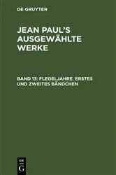 Book cover of Flegeljahre. Erstes und zweites Bändchen (2nd ed.) by Jean Paul
