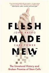 Book cover of Flesh Made New by John Rasko