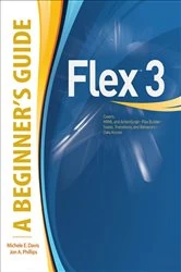 Book cover of Flex™ 3: A Beginner's Guide by Michele E. Davis