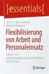 Book cover of Flexibilisierung von Arbeit und Personaleinsatz by Josef H. Jäger-Gammel