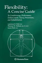 Book cover of Flexibility: A Concise Guide by Laurence E. Holt