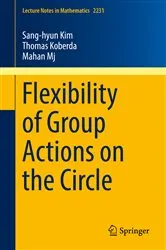 Book cover of Flexibility of Group Actions on the Circle by Sang-hyun Kim