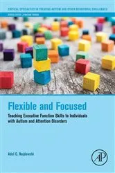 Book cover of Flexible and Focused by Adel C. Najdowski