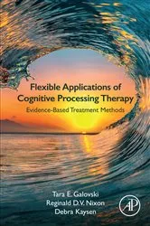 Book cover of Flexible Applications of Cognitive Processing Therapy by Tara E. Galovski PhD