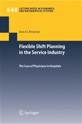 Book cover of Flexible Shift Planning in the Service Industry by Jens O. Brunner