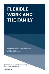 Book cover of Flexible Work and the Family by Anja-Kristin Abendroth