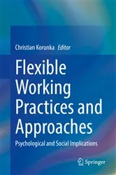 Book cover of Flexible Working Practices and Approaches by Christian Korunka