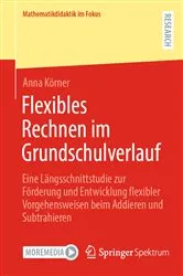 Book cover of Flexibles Rechnen im Grundschulverlauf by Anna Körner
