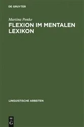 Book cover of Flexion im mentalen Lexikon by Martina Penke