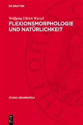 Book cover of Flexionsmorphologie und Natürlichkeit by Unknown