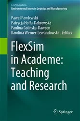 Book cover of FlexSim in Academe: Teaching and Research by Pawel Pawlewski