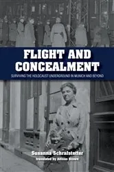 Book cover of Flight and Concealment by Susanna Schrafstetter