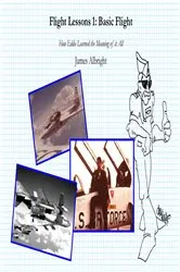 Book cover of Flight Lessons 1: Basic Flight by Unknown