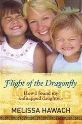 Book cover of Flight of the Dragonfly by Melissa Hawach