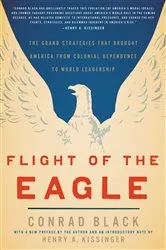 Book cover of Flight of the Eagle by Conrad Black