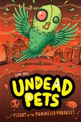 Book cover of Flight of the Pummeled Parakeet #6 by Sam Hay