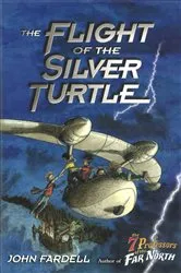 Book cover of Flight of the Silver Turtle by John Fardell