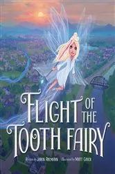 Book cover of Flight of the Tooth Fairy by Jaren Ahlmann