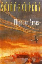 Book cover of Flight to Arras by Antoine de Saint-Exupéry