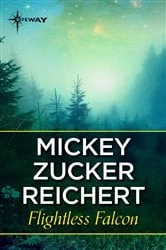 Book cover of Flightless Falcon by Mickey Zucker Reichert