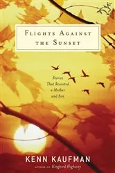 Book cover of Flights Against the Sunset by Kenn Kaufman