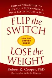 Book cover of Flip the Switch, Lose the Weight by Robert K. Cooper