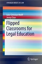 Book cover of Flipped Classrooms for Legal Education by Unknown