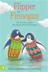 Book cover of Flipper and Finnegan - The True Story of How Tiny Jumpers Saved Little Penguins by Sophie Cunningham