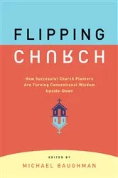 Book cover of Flipping Church by Michael Baughman