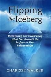Book cover of Flipping the Iceberg by Charisse Walker
