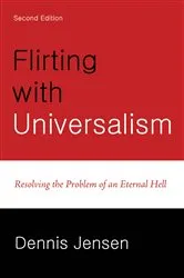 Book cover of Flirting with Universalism, 2nd Edition by Dennis Jensen