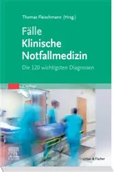 Book cover of Fälle Klinische Notfallmedizin (2nd ed.) by Thomas Fleischmann