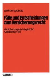 Book cover of FÃ¤lle und Entscheidungen zum Versicherungsrecht by Unknown