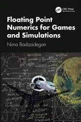Book cover of Floating Point Numerics for Games and Simulations by Nima Badizadegan