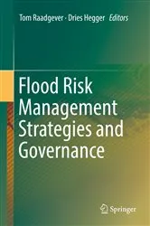 Book cover of Flood Risk Management Strategies and Governance by Tom Raadgever