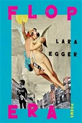 Book cover of Flop Era by Lara Egger