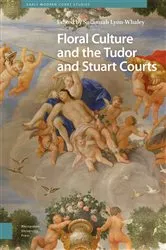Book cover of Floral Culture and the Tudor and Stuart Courts by Susannah Lyon-Whaley