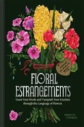 Book cover of Floral Estrangements by Rebecca Fishbein