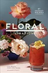 Book cover of Floral Libations by Cassie Winslow