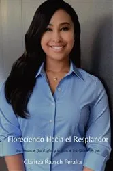 Book cover of Floreciendo Hacia el Resplandor by Claritza Rausch Peralta
