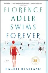 Book cover of Florence Adler Swims Forever by Rachel Beanland