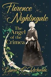 Book cover of Florence Nightingale the Angel of the Crimea by Unknown
