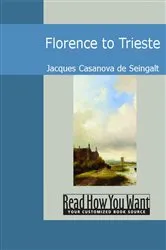 Book cover of Florence to Trieste by Jacques Casanova de Seingalt