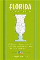 Book cover of Florida Cocktails by Carrie Honaker