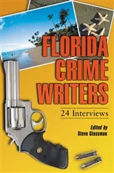 Book cover of Florida Crime Writers by Steve Glassman